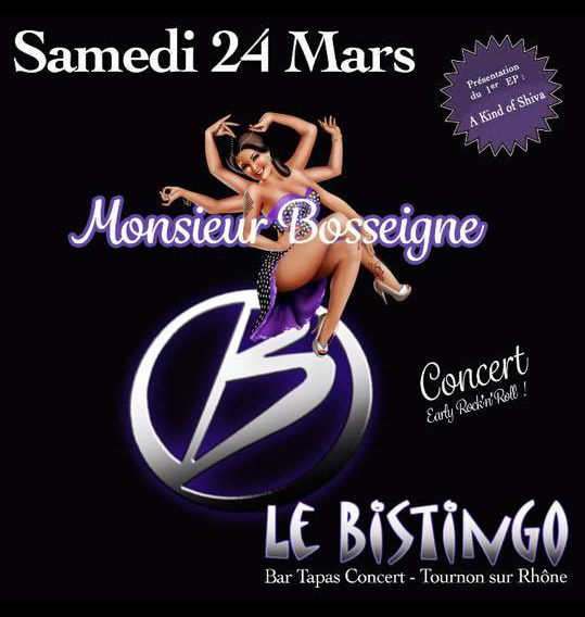 Monsieur Bosseigne en live au Bistingo / Samedi 24 Mars (07 Tournon)